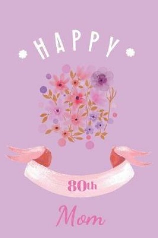 Cover of Happy 80th Mom