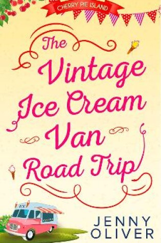 Cover of The Vintage Ice Cream Van Road Trip