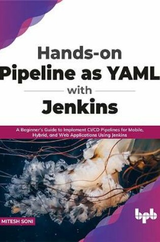 Cover of Hands-on Pipeline as YAML with Jenkins