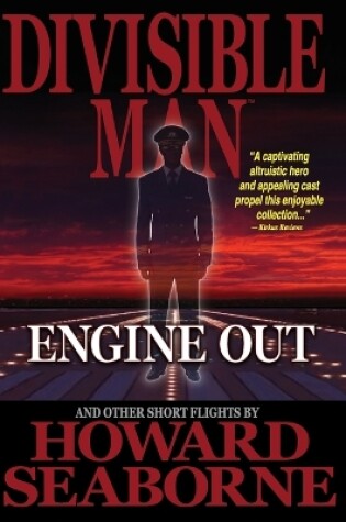 Cover of Divisible Man - Engine Out & Other Short Flights