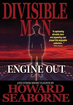 Book cover for Divisible Man - Engine Out & Other Short Flights