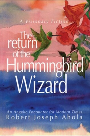 Cover of The Return of the Hummingbird Wizard
