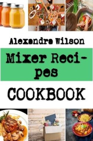 Cover of Mixer Recipes