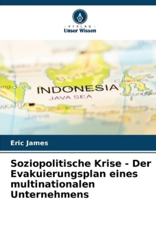 Cover of Soziopolitische Krise - Der Evakuierungsplan eines multinationalen Unternehmens