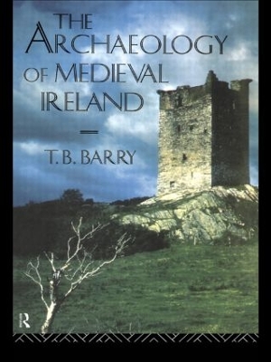 Book cover for The Archaeology of Medieval Ireland