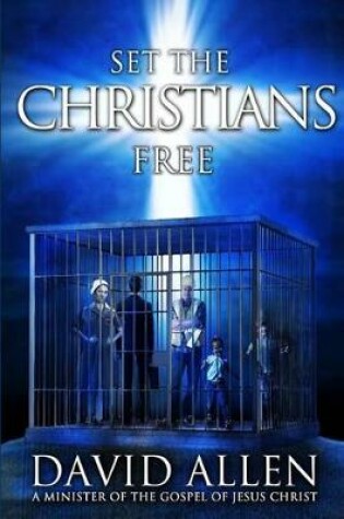 Cover of Set the Christians Free