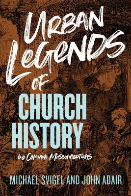 Book cover for Urban Legends of Church History