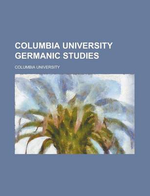 Book cover for Columbia University Germanic Studies