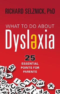 Cover of What to Do About Dyslexia