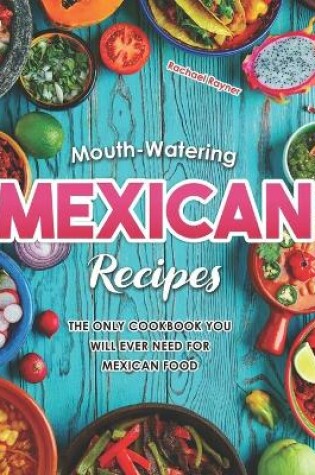 Cover of Mouth-Watering Mexican Recipes