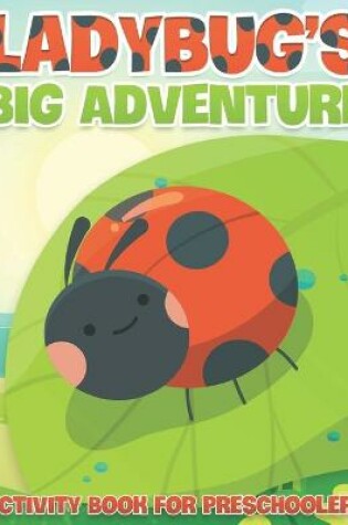 Cover of Ladybug's Big Adventure