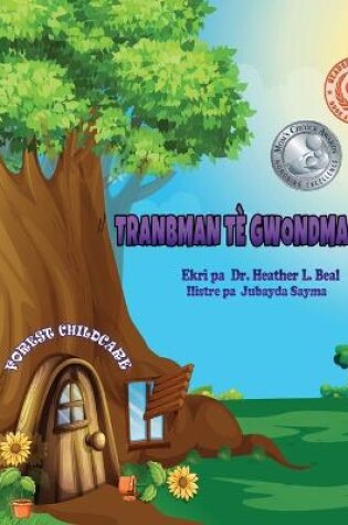 Cover of Tranbman Tè Gwondman Vant (Haitian Creole Edition)