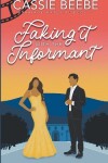 Book cover for Faking It with the Informant