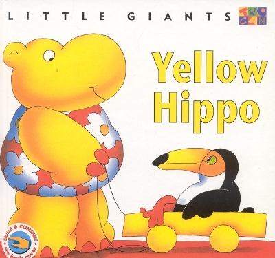 Cover of Yellow Hippo: Little Giants