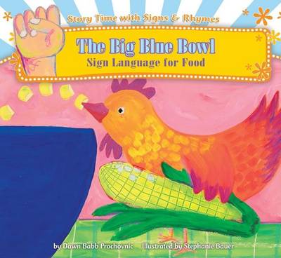 Book cover for Big Blue Bowl: Sign Language for Food eBook