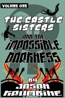 Book cover for The Castle Sisters and the Impossible Darkness