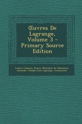 Cover of Uvres de Lagrange, Volume 3