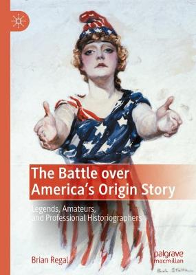 Book cover for The Battle over America's Origin Story