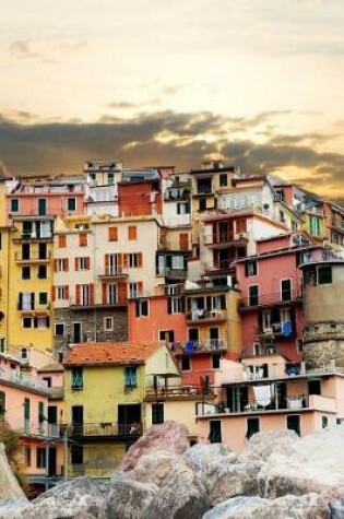 Cover of The Rocks and Colorful Homes in Cinque Terre, Italy Journal