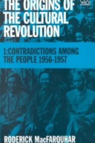 Cover of Macfarquhar: the Origins of the Cultural Revolution Vol 1 (Cloth)
