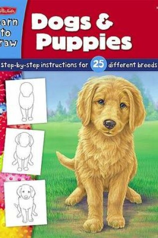 Cover of Learn to Draw: Dogs & Puppies