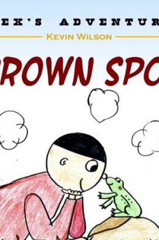 Cover of Brown Spot: Alex's Adventure