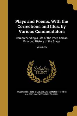 Book cover for Plays and Poems. with the Corrections and Illus. by Various Commentators