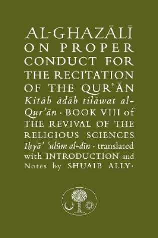 Cover of Al-Ghazali on Proper Conduct for the Recitation of the Qur'an
