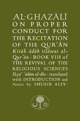 Book cover for Al-Ghazali on Proper Conduct for the Recitation of the Qur'an