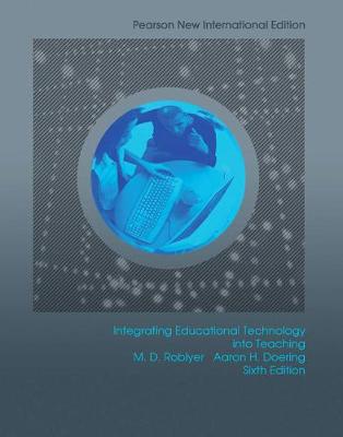 Book cover for Integrating Educational Technology into Teaching Pearson New International Edition, plus MyEducationLab without eText