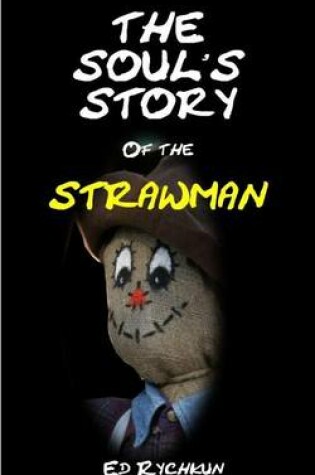 Cover of The Soul's Story of the Strawman