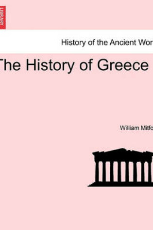 Cover of The History of Greece Vol. X Third Edition