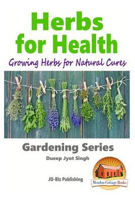 Book cover for Herbs for Health - Growing Herbs for Natural Cures