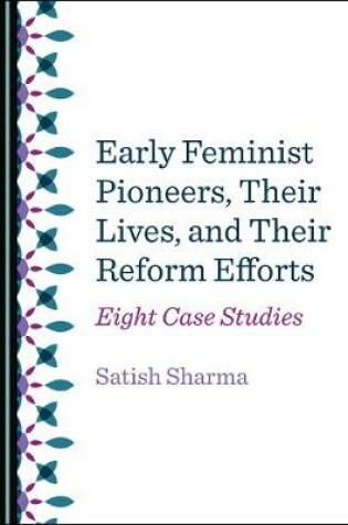 Cover of Early Feminist Pioneers, Their Lives, and Their Reform Efforts