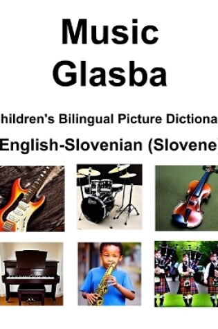 Cover of English-Slovenian (Slovene) Music / Glasba Children's Bilingual Picture Dictionary
