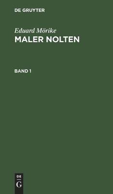 Book cover for Eduard Moerike: Maler Nolten. Band 1