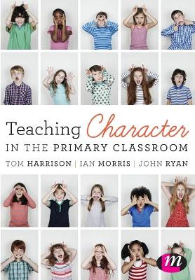 Book cover for Teaching Character in the Primary Classroom