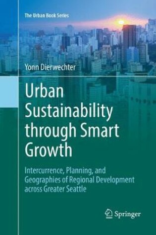 Cover of Urban Sustainability through Smart Growth