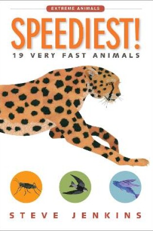 Cover of Speediest! 19 Very Fast Animals