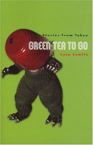 Book cover for Green Tea to Go: Stories from Tokyo