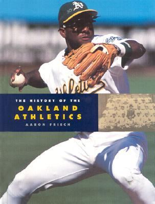 Book cover for The History of the Oakland Athletics