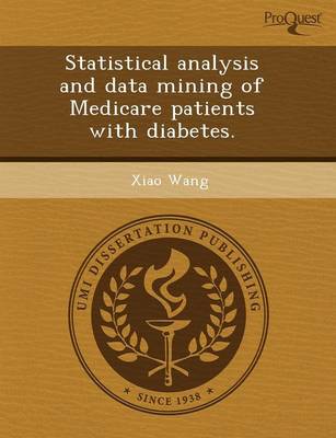 Book cover for Statistical Analysis and Data Mining of Medicare Patients with Diabetes