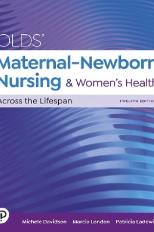 Cover of Olds' Maternal-Newborn Nursing & Women's Health Across the Lifespan