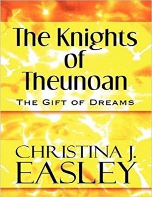 Book cover for The Knights of Theunoan: The Gift of Dreams