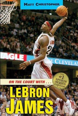 Book cover for On The Court With... Lebron James