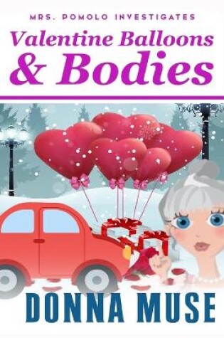 Cover of Valentine Balloons & Bodies