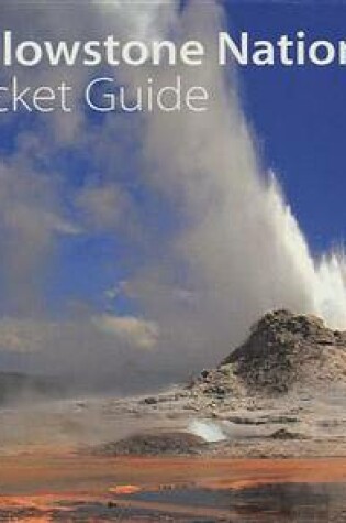 Cover of Yellowstone National Park Pocket Guide