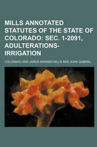 Cover of Mills Annotated Statutes of the State of Colorado