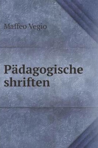 Cover of Pädagogische shriften