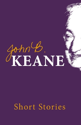 Book cover for The Short Stories of John B. Keane
